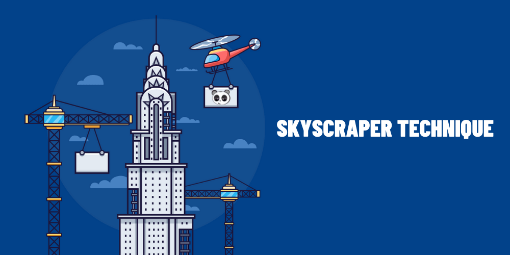 Skyscraper Technique: Chiến lược xây dựng nội dung giúp website thống trị SEO